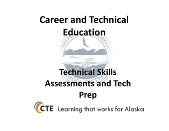 Career and Technical  Education Technical Skills Assessments and Tech  Prep Technical Skills
