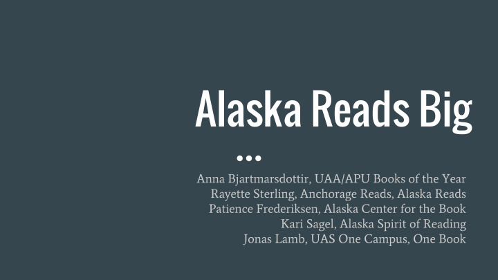 alaska reads big