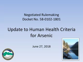 Update to Human Health Criteria  for Arsenic  June 27, 2018  Outline  Comment summary