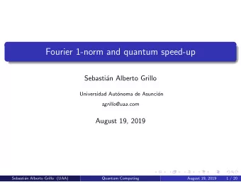 Fourier 1-norm and quantum speed-up  Sebasti  an Alberto Grillo  Universidad Aut  onoma de