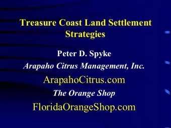 ArapahoCitrus.com  The Orange Shop  FloridaOrangeShop.com  Committee for  a Sustainable  Treasure