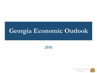 Georgia Economic Outlook  2016  Government of Georgia  www.gov.ge  Table of Contents  Georgian
