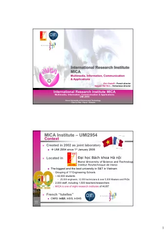 MICA Institute  UMI2954  Context  Created in 2002 as joint laboratory   UMI 2954 since