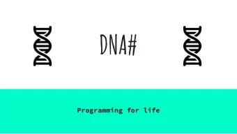 DNA#  Programming for life  WHO ARE WE?  GURUS  MOtivations  Scientists and geneticists are seeking