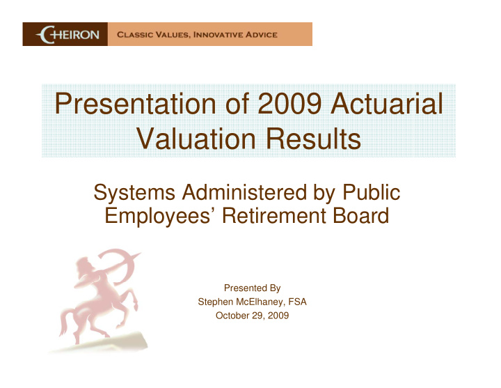 presentation of 2009 actuarial valuation results