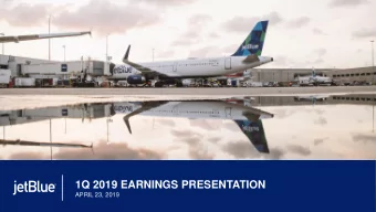 1Q 2019 EARNINGS PRESENTATION  APRIL 23, 2019  1  SAFE HARBOR Statements in this presentation (or