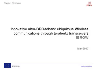 I nnovative ultra- BRO adband ubiquitous W ireless  communications through terahertz transceivers