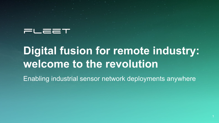 digital fusion for remote industry welcome to the