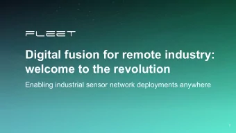 Digital fusion for remote industry:  welcome to the revolution  Enabling industrial sensor network