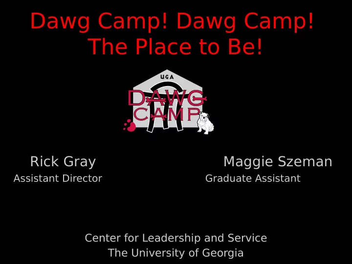 dawg camp dawg camp the place to be