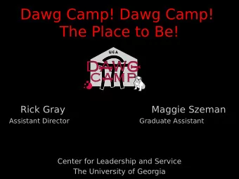Dawg Camp! Dawg Camp!  The Place to Be!  Rick Gray                           Maggie Szeman