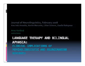 Journal of Neurolinguistics, February 2008  Ana Ins Ansaldo, Karine Marcotte, Lilian Scherer,