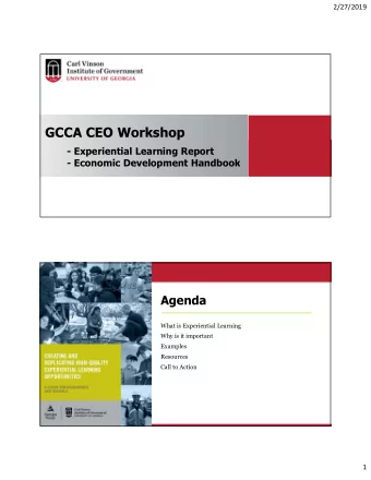 GCCA CEO Workshop  - Experiential Learning Report  - Economic Development Handbook  Agenda  What is