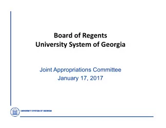 Board of Regents  University System of Georgia  Joint Appropriations Committee  January 17, 2017