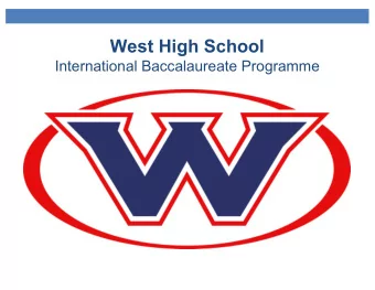 West High School  International Baccalaureate Programme  Where is West High School?   Close to