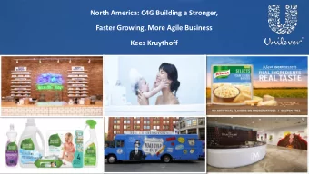 North America: C4G Building a Stronger,  Faster Growing, More Agile Business  Kees Kruythoff  1