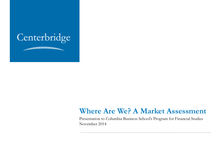 where are we a market assessment