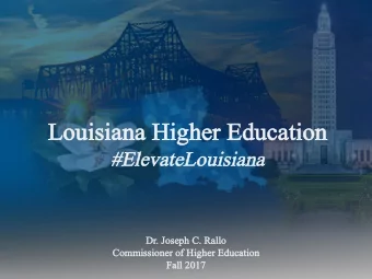 Loui  ouisiana  na H  Highe  gher E  Educ  ducation  on  #E  #Eleva  vateLoui  ouisiana  na  Dr. J