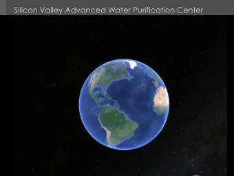Silicon Valley Advanced Water Purification Center  |  1  Silicon Valley Advanced Water Purification