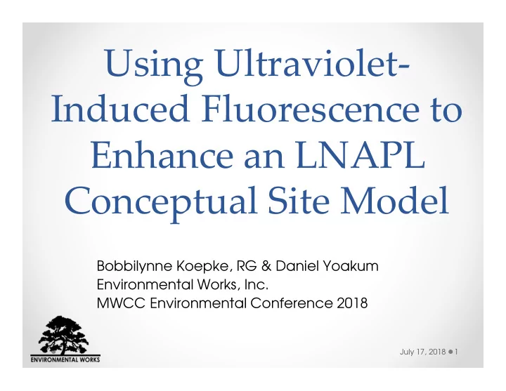 using ultraviolet induced fluorescence to enhance an