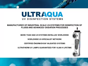 MORE THAN 5000 UV-SYSTEMS INST  ALLED WORLDWIDE  WORLDWIDE UV-SPECIALIST NETWORK  CERTIFIED