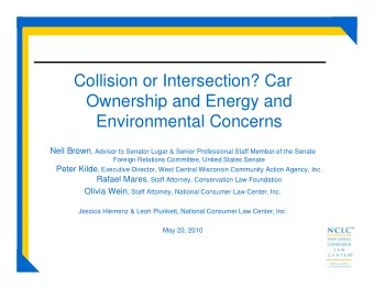 Collision or Intersection? Car  Ownership and Energy and  Environmental Concerns Neil Brown ,