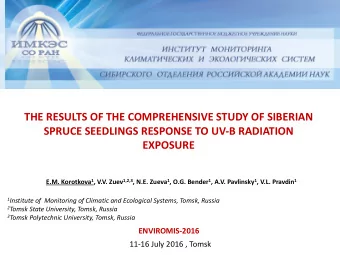 THE RESULTS OF THE COMPREHENSIVE STUDY OF SIBERIAN  SPRUCE SEEDLINGS RESPONSE TO UV-B RADIATION