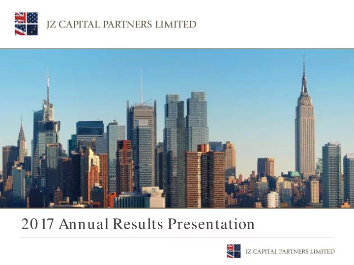 2017 annual results presentation this document and the