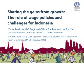 Sh  Sharin  ing  g th  the gai  gains  ns from  m gr  growth:  th:  The role  le of wage  ge polic