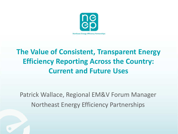 the value of consistent transparent energy efficiency