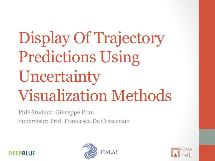 display of trajectory predictions using uncertainty