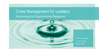 Crisis Management for Leaders  Structuring the Organizational Response  HARVARD BUSINESS SCHOOL