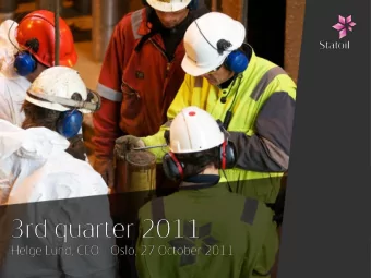 Strong exploration results  13 wells completed in Q3, 9 with discoveries  High impact