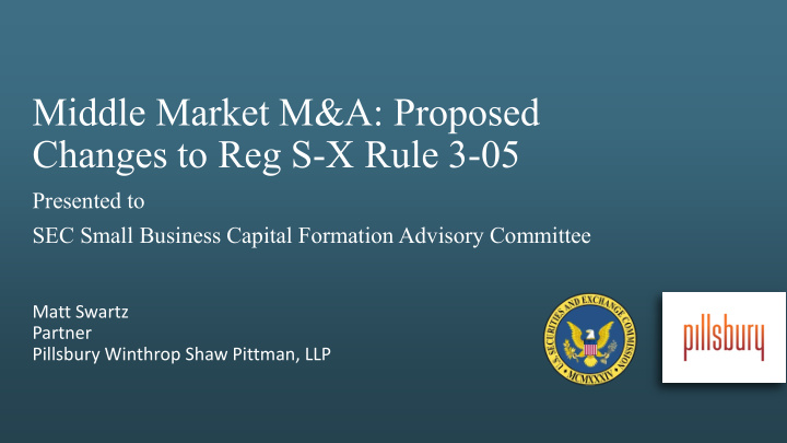 middle market m a proposed changes to reg s x rule 3 05