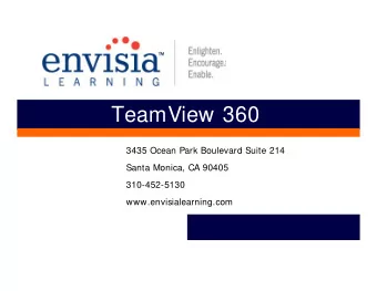 TeamView 360  3435 Ocean Park Boulevard Suite 214  Santa Monica, CA 90405  310-452-5130