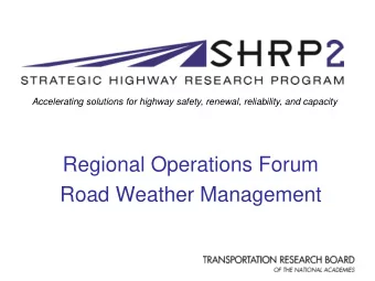 Regional Operations Forum  Road Weather Management  Session Objectives  Provide high-level