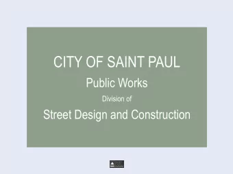 CITY OF SAINT PAUL  Public Works  Division of  Street Design and Construction  Tedesco Street