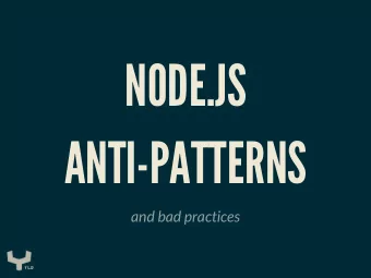 NODE.JS  ANTI-PATTERNS  and bad practices  ADOPTION OF NODE.JS KEEPS GROWING  CHAMPIONS  Walmart,
