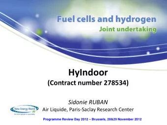 HyIndoor  (Contract number 278534)  Sidonie RUBAN  Air Liquide, Paris-Saclay Research Center