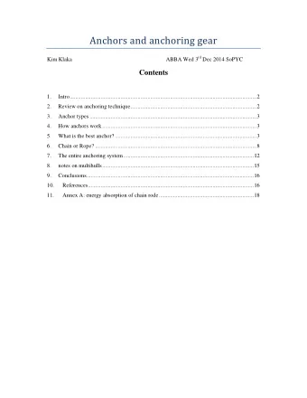 Anchors and anchoring gear ABBA Wed 3 rd Dec 2014 SoPYC  Kim Klaka  Contents 1.  Intro