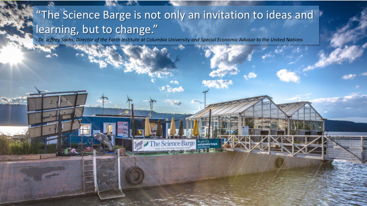 the science barge is not only an invitation to ideas and