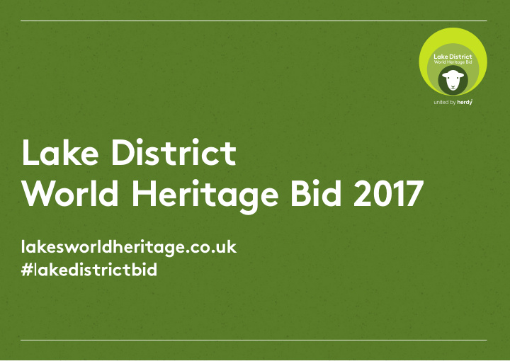 lake district world heritage bid 2017