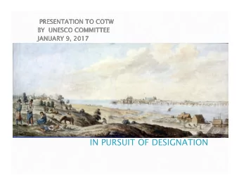 IN PURSUIT OF WORLD HERITAGE DESIGN  IN PURSUIT OF DESIGNATION  JIM ALEXANDER  PETER HARVEY