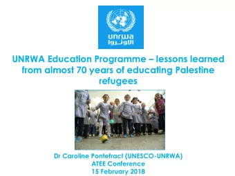 UNRWA Education Programme  lessons learned  from almost 70 years of educating Palestine