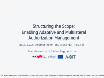 Autho  horization  rization Mana  nagement  gement  Bojan Suzic, Andreas Reiter and Alexander