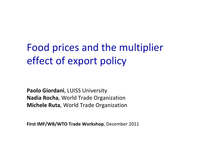 food prices and the multiplier effect of export policy
