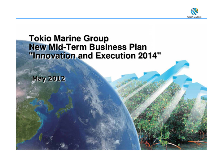 tokio marine group new mid term business plan innovation