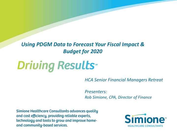 using pdgm data to forecast your fiscal impact