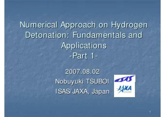 Numerical Approach on Hydrogen  Numerical Approach on Hydrogen  Detonation: Fundamentals and