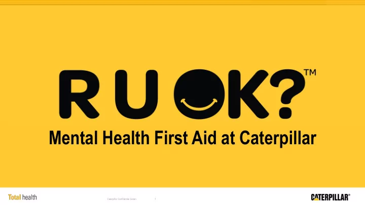 mental health first aid at caterpillar